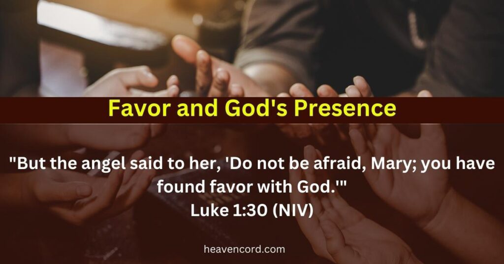 Favor and God's Presence-Luke 1:30 (NIV)