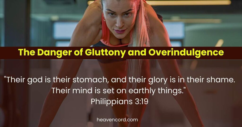 The Danger of Gluttony and Overindulgence